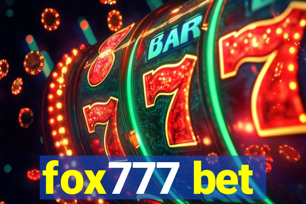 fox777 bet